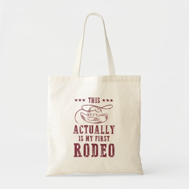 This Actually Is My First Rodeo Cowboy Tote Bag (Front)