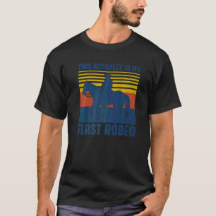 This Actually Is My First Rodeo Vintage Horseback T-Shirt