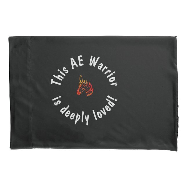 This AE Warrior is deeply loved pillowcase (Front)