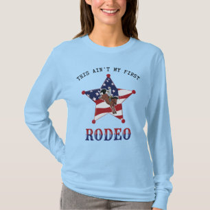 This ain't my first RODEO / black Letter T-Shirt