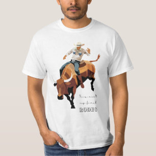 This ain't my first RODEO : Bull rider T-Shirt