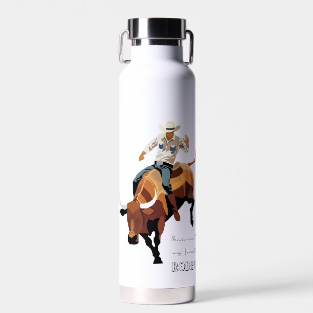 This ain't my first RODEO : Bull rider Water Bottle (Front)