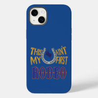 This ain't my first Rodeo Case-Mate iPhone Case