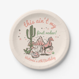 This ain't my first Rodeo Cowgirl Birthday Paper Plate