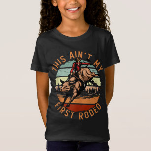 This Ain't My First Rodeo Vintage Western American T-Shirt