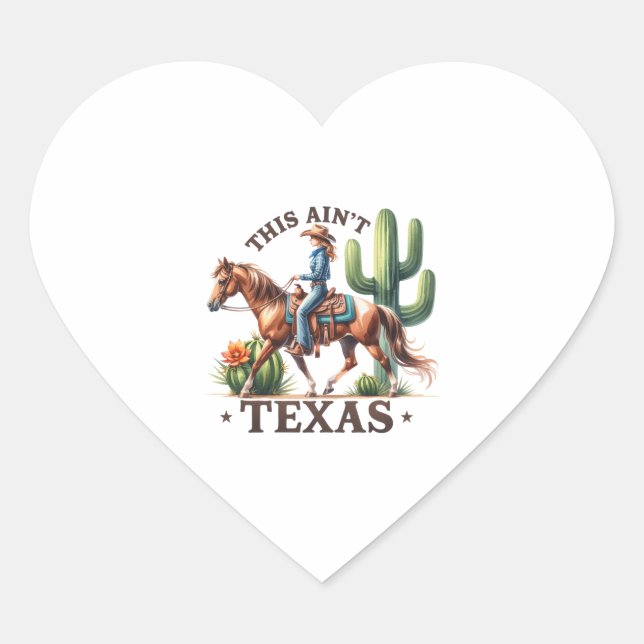 This Ain't Texas Cowgirl Horse Heart Sticker (Front)