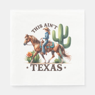This Ain't Texas Cowgirl Horse Napkin