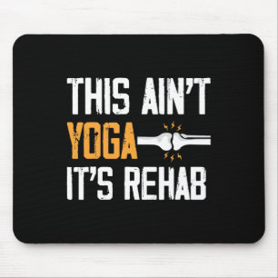 This Aint Yoga Its Rehab Knee Replacement Surgery Mouse Mat