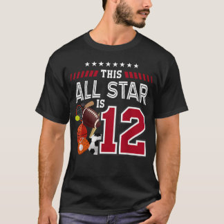 This All Star Is 12Th Birthday Sport Lover 12 T-Shirt