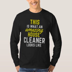 This Amazing House Funny Cleaning Maid Housekeepin T-Shirt