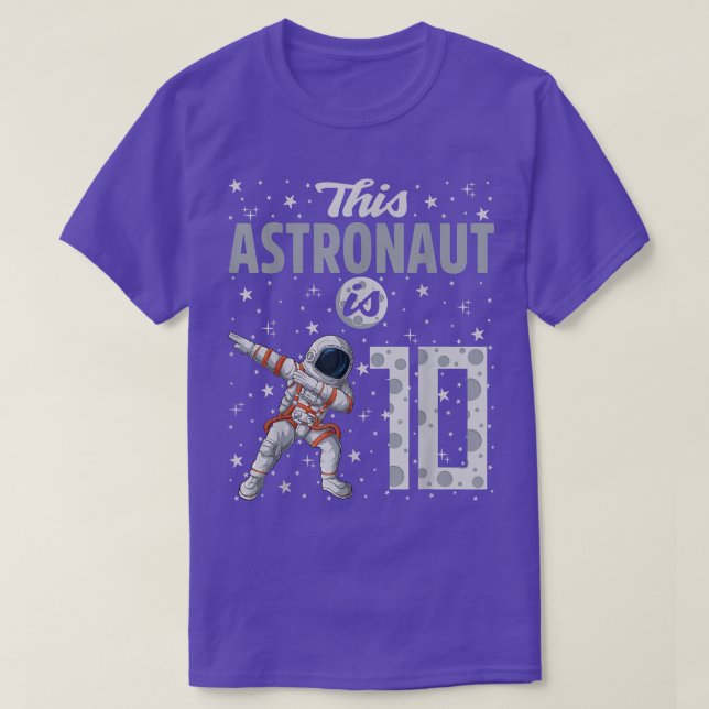 This Astronaut Is 10 Dabbing Astronaut 10th Birthd T-Shirt (Design Front)