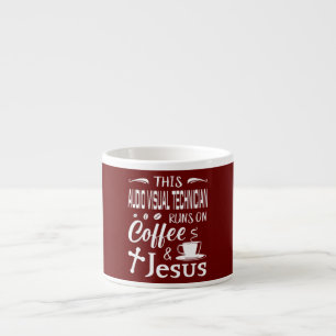 This Audio visual Technician Runs On Coffee Jesus Espresso Cup