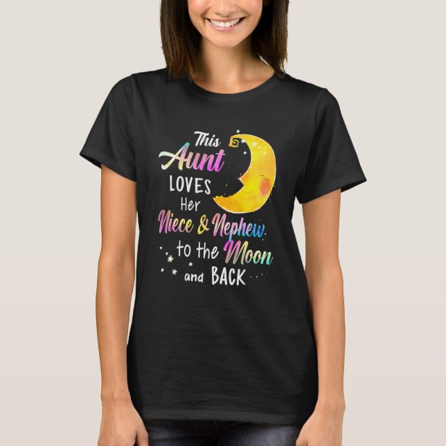 This Aunt Loves Her Niece and Nephew To T-Shirt (Front)