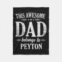 This Awesome Dad Belongs To Peyton Fathers Day Bir