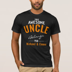 This Awesome Uncle Belongs Add Names. Customisable T-Shirt