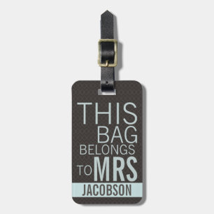 This Bag Belongs to MRS Luggage Tag