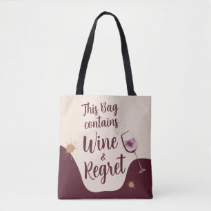 This Bag Contains wine and Regret funny gift