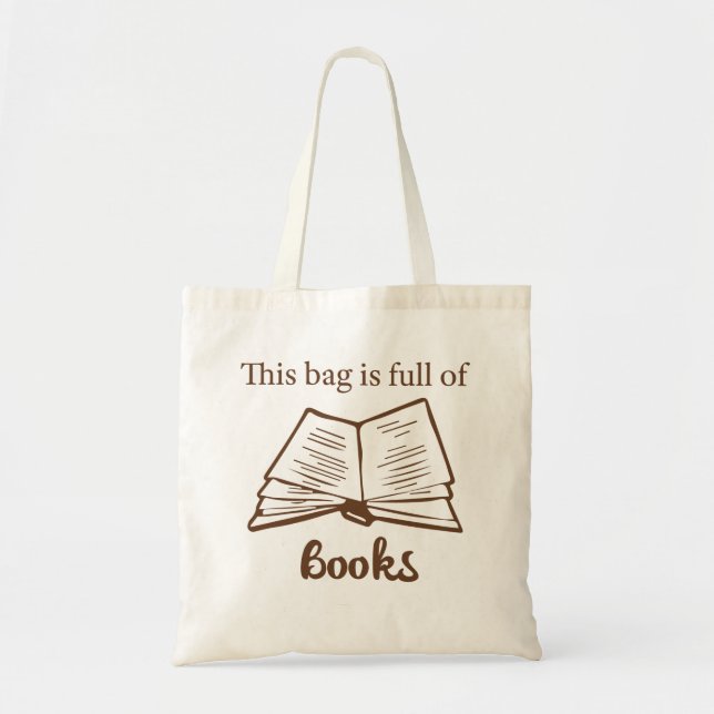 This Bag is Full of Books - Book bag (Front)