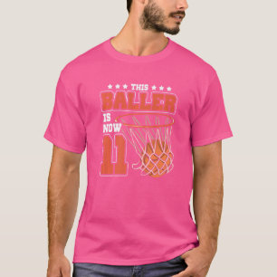This Baller Is Now 11 11th Birthday Basketball Pl T-Shirt
