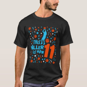 This Baller Is Now 11 Kids 11Th Birthday Basketbal T-Shirt
