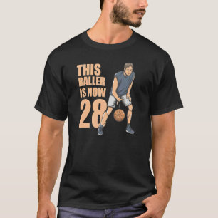 This Baller Is Now 28 Cute 28th Basketball For Boy T-Shirt