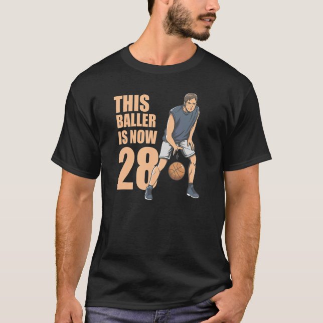 This Baller Is Now 28 Cute 28th Basketball For Boy T-Shirt (Front)