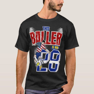 This Baller Is Now 28th Years Old Soccer Birthday  T-Shirt