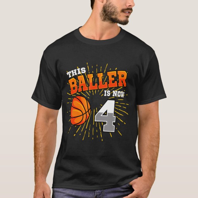 This Baller Is Now 4 Basketball 4Th Birthday Party T-Shirt (Front)