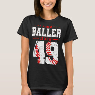 This Baller Is Now 50 Birthday Baseball Theme Bday T-Shirt