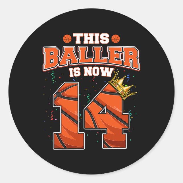 This Basketball Baller Is Now 14 Years Old Happy M Classic Round Sticker (Front)