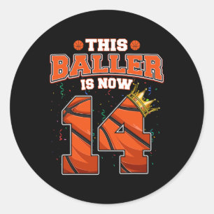 This Basketball Baller Is Now 14 Years Old Happy M Classic Round Sticker