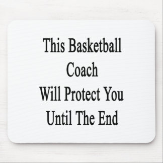 This Basketball Coach Will Protect You Until The E Mouse Mat