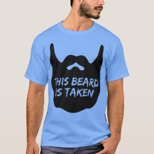 This Beard Is Taken Classic TShirt
