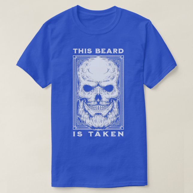 This Beard Is Taken Gift T-Shirt (Design Front)