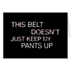 This Belt Dosen't Just Keep My Pants Up