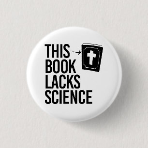 This Bible lacks science 3 Cm Round Badge