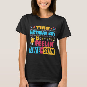 This Birthday Boy is feelin' Awe-sum Science Birth T-Shirt
