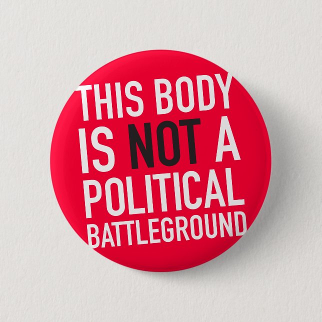 This Body is Mine 6 Cm Round Badge (Front)