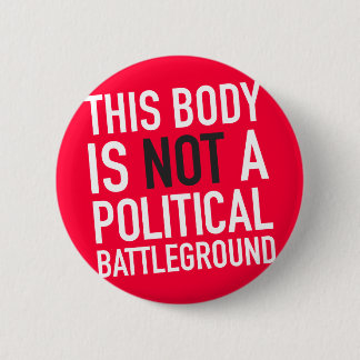 This Body is Mine 6 Cm Round Badge