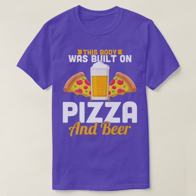 This Body Was Built On Pizza And Beer Premium5499 T-Shirt (Design Front)