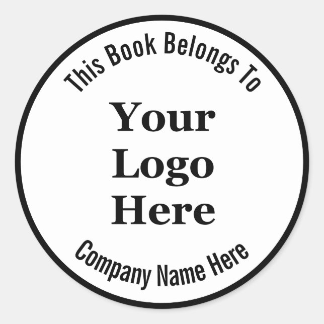 This Book Belongs To Company Name Your Logo Here Classic Round Sticker (Front)