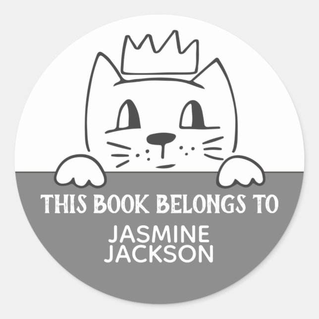 This book belongs to cute cat w/ crown grey white classic round sticker (Front)