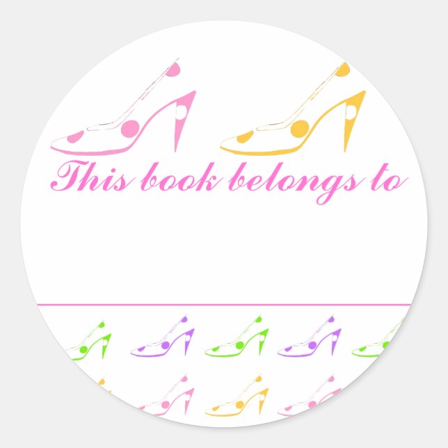 This Book Belongs To High Heel Shoes Classic Round Sticker (Front)