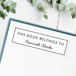 This Book Belongs To | Modern Name Bookplate Label<br><div class="desc">Simple,  stylish custom "This Book Belongs To" design in a modern minimalist typography and simple single black border. The name,  in handwritten script typography,  can easily be personalised with your own name! The perfect gift or accessory for a book lover or teacher!</div>