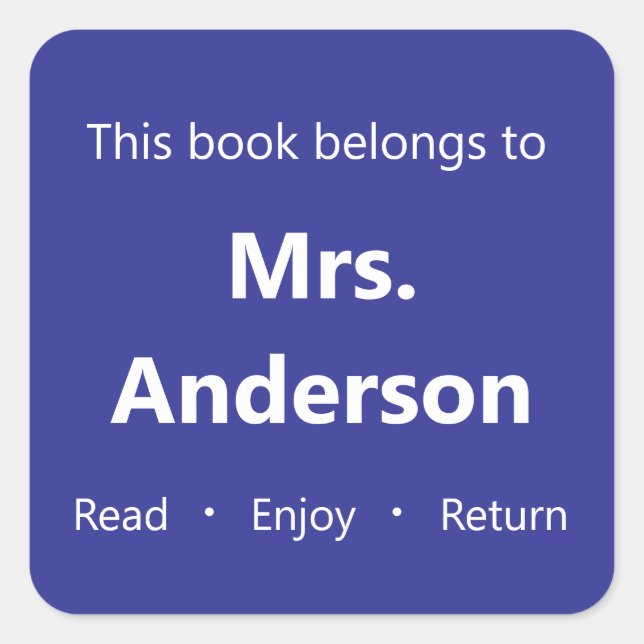This Book Belongs to Teacher Name Blue Bookplate Square Sticker (Front)