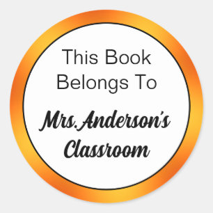 This Book Belongs To Teacher's Name Orange & White Classic Round Sticker
