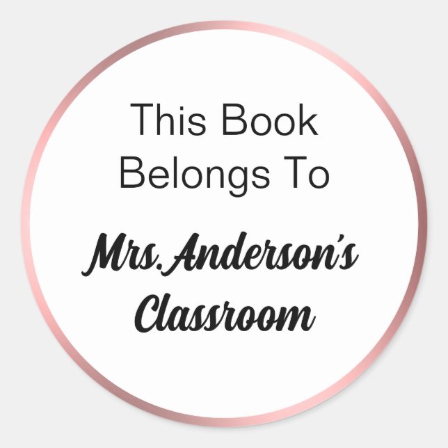 This Book Belongs To Teacher's Name Pink & White Classic Round Sticker (Front)