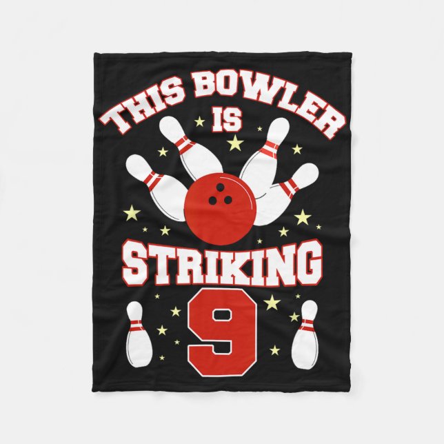 This Bowler Is Striking 9 Yrs Old Funny 9th Birthd Fleece Blanket (Front)