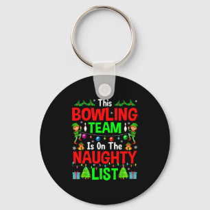 This Bowling Team On Naughty List Cute Christmas E Key Ring