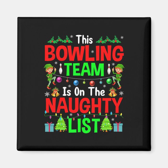 This Bowling Team On Naughty List Cute Christmas E Magnet (Front)